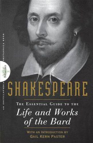 Cover image for Shakespeare: The Essential Guide to the Life and Works of the Bard