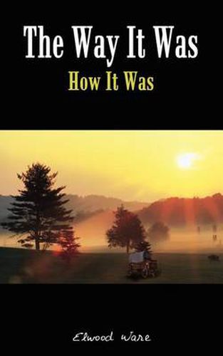 Cover image for The Way It Was: How It Was