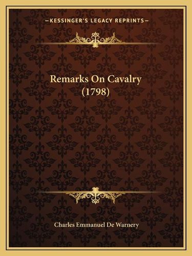 Cover image for Remarks on Cavalry (1798)