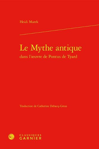 Cover image for Le Mythe Antique Dans l'Oeuvre de Pontus de Tyard
