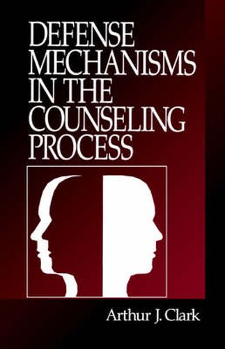 Cover image for Defense Mechanisms in the Counseling Process