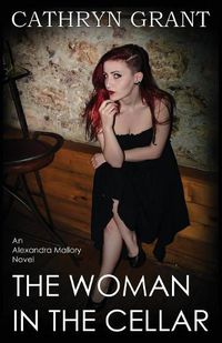 Cover image for The Woman in the Cellar: (a Psychological Suspense Novel) (Alexandra Mallory Book 8)