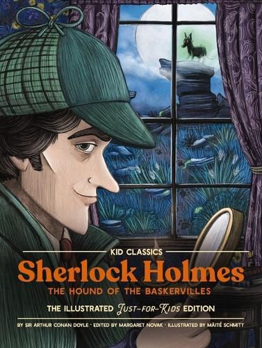 Sherlock Holmes: The Hound of the Baskervilles: The Illustrated Just-For-Kids Edition