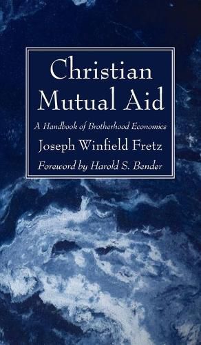 Cover image for Christian Mutual Aid: A Handbook of Brotherhood Economics