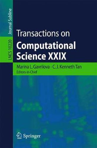 Cover image for Transactions on Computational Science XXIX