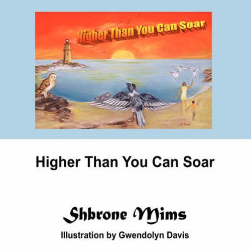 Cover image for Higher Than You Can Soar