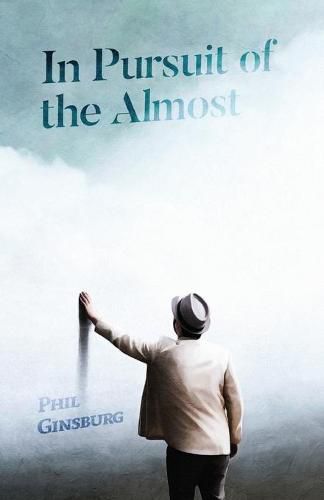 Cover image for In Pursuit of the Almost