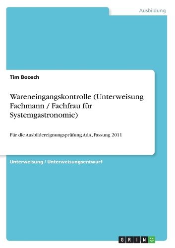 Cover image for Wareneingangskontrolle (Unterweisung Fachmann / Fachfrau fur Systemgastronomie)