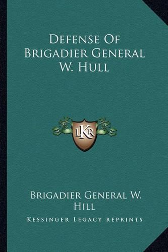 Defense of Brigadier General W. Hull