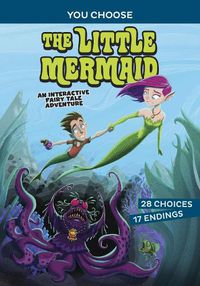 Cover image for The Little Mermaid: An Interactive Fairy Tale Adventure