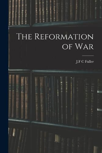 The Reformation of War