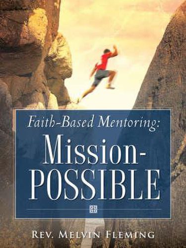 Cover image for Faith-Based Mentoring: Mission-Possible