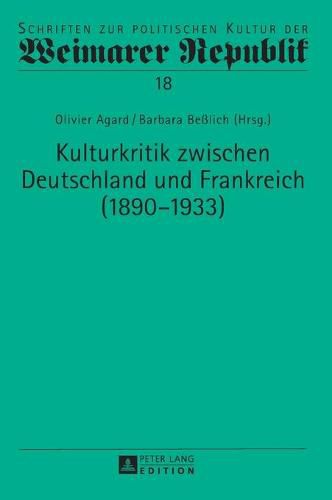 Cover image for Kulturkritik Zwischen Deutschland Und Frankreich (1890-1933)