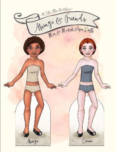 Akinyi and Friends: Mix & Match Paper Dolls