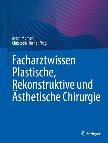 Cover image for Facharztwissen Plastische, Rekonstruktive und AEsthetische Chirurgie