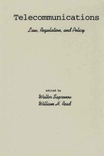 Cover image for Telecommunications: Law, Regulation, and Policy