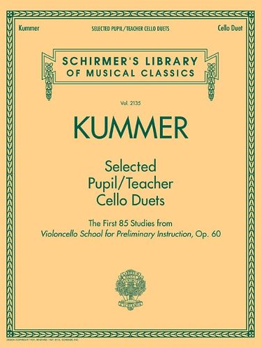 Selected Pupil/Teacher Cello Duets: Schirmer'S Library of Musical Classics Vol. 2135