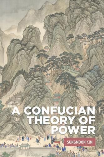 Cover image for A Confucian Theory of Power