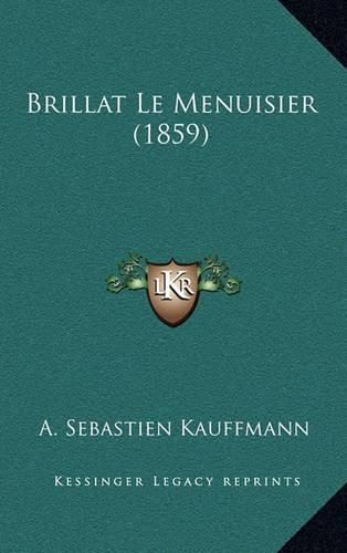 Brillat Le Menuisier (1859)