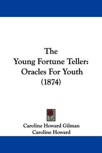 The Young Fortune Teller: Oracles For Youth (1874)