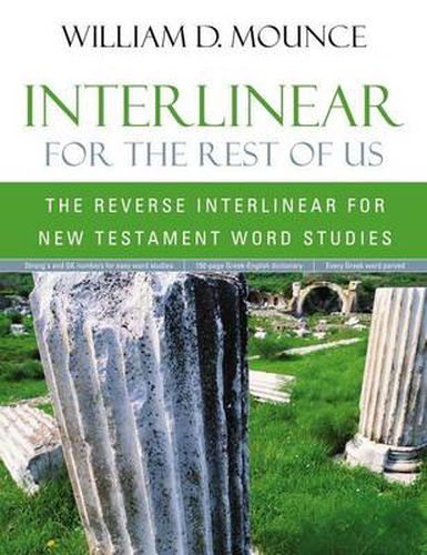 Cover image for Interlinear for the Rest of Us: The Reverse Interlinear for New Testament Word Studies