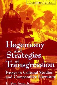 Cover image for Hegemony and Strategies of Transgression: Essays in Cultural Studies and Comparative Literature