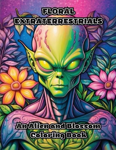 Cover image for Floral Extraterrestrials