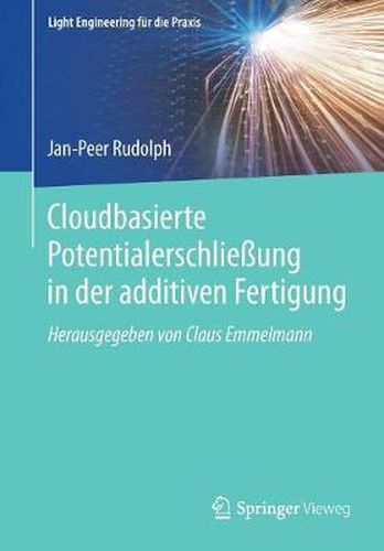 Cover image for Cloudbasierte Potentialerschliessung in Der Additiven Fertigung