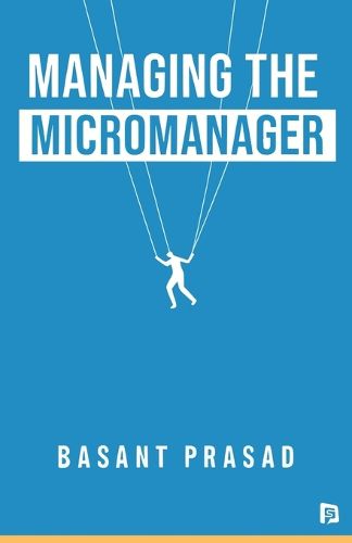 Cover image for Managing The Micromanager (EditionFirst)