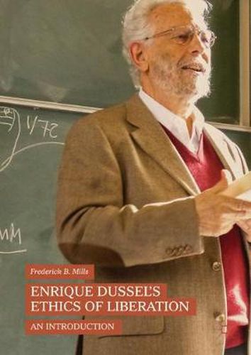 Cover image for Enrique Dussel's Ethics of Liberation: An Introduction