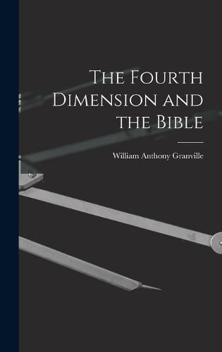 Cover image for The Fourth Dimension and the Bible