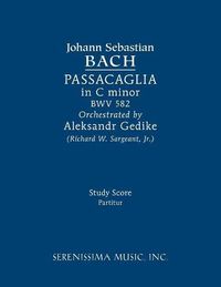 Cover image for Passacaglia in C minor, BWV 582: Study score