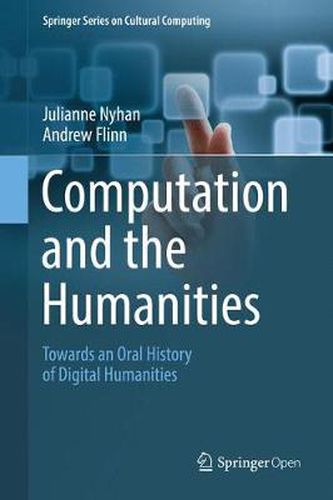 Cover image for Computation and the Humanities: Towards an Oral History of Digital Humanities