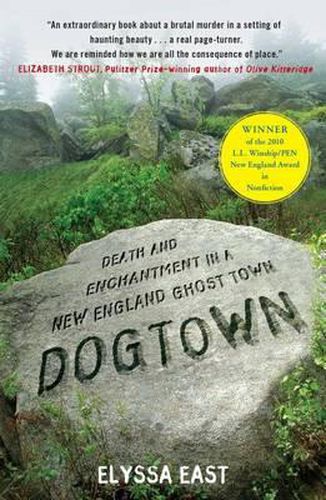 Cover image for Dogtown: Death and Enchantment in a New England Ghost Town