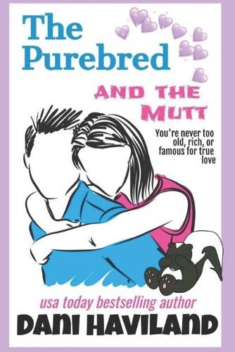 Cover image for The Purebred and the Mutt: A Romantic Comedy