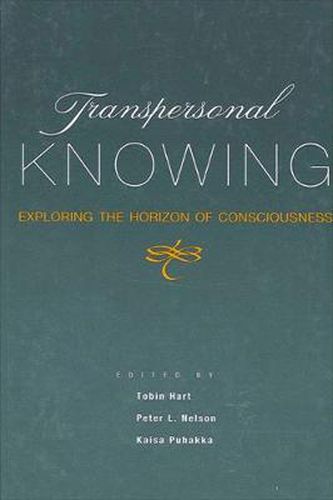 Cover image for Transpersonal Knowing: Exploring the Horizon of Consciousness