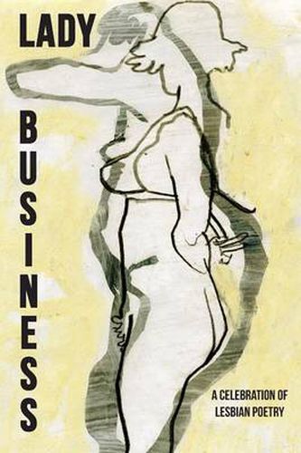 Cover image for Lady Business: A Celebration of Lesbian Poetry