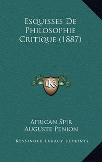 Cover image for Esquisses de Philosophie Critique (1887)