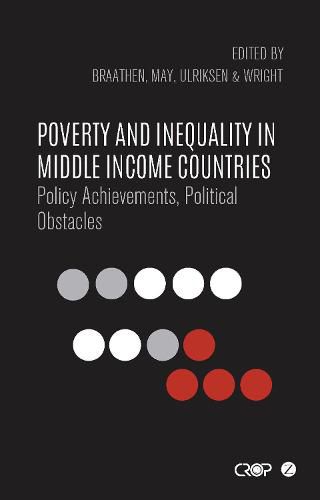 Cover image for Poverty and Inequality in Middle Income Countries: Policy Achievements, Political Obstacles