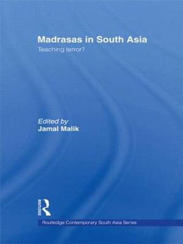 Cover image for Madrasas in South Asia: Teaching Terror?