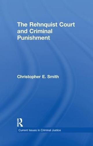 Cover image for The Rehnquist Court and Criminal Punishment