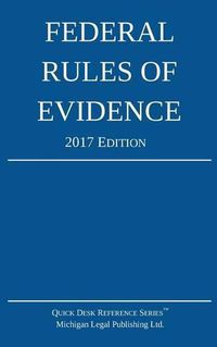 Cover image for Federal Rules of Evidence; 2017 Edition