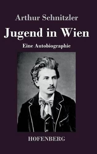 Cover image for Jugend in Wien: Eine Autobiographie