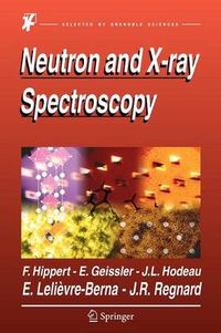 Cover image for Neutron and X-ray Spectroscopy