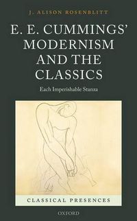 Cover image for E. E. Cummings' Modernism and the Classics: Each Imperishable Stanza