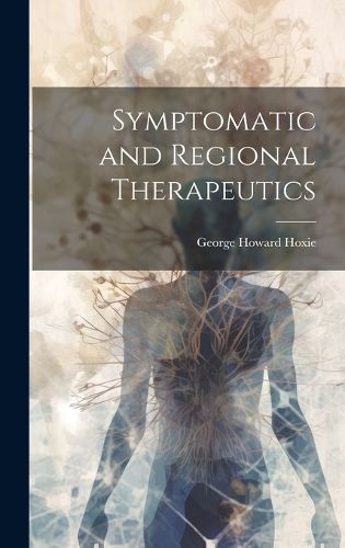 Cover image for Symptomatic and Regional Therapeutics