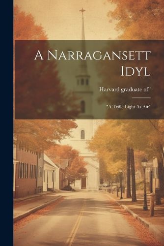 Cover image for A Narragansett Idyl