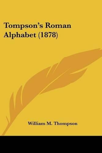 Cover image for Tompson's Roman Alphabet (1878)