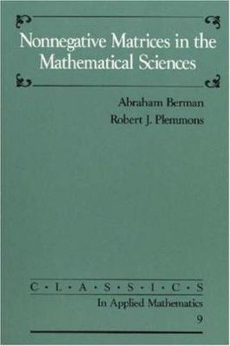 Nonnegative Matrices in the Mathematical Sciences