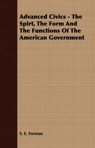 Advanced Civics - The Spirt, the Form and the Functions of the American Government